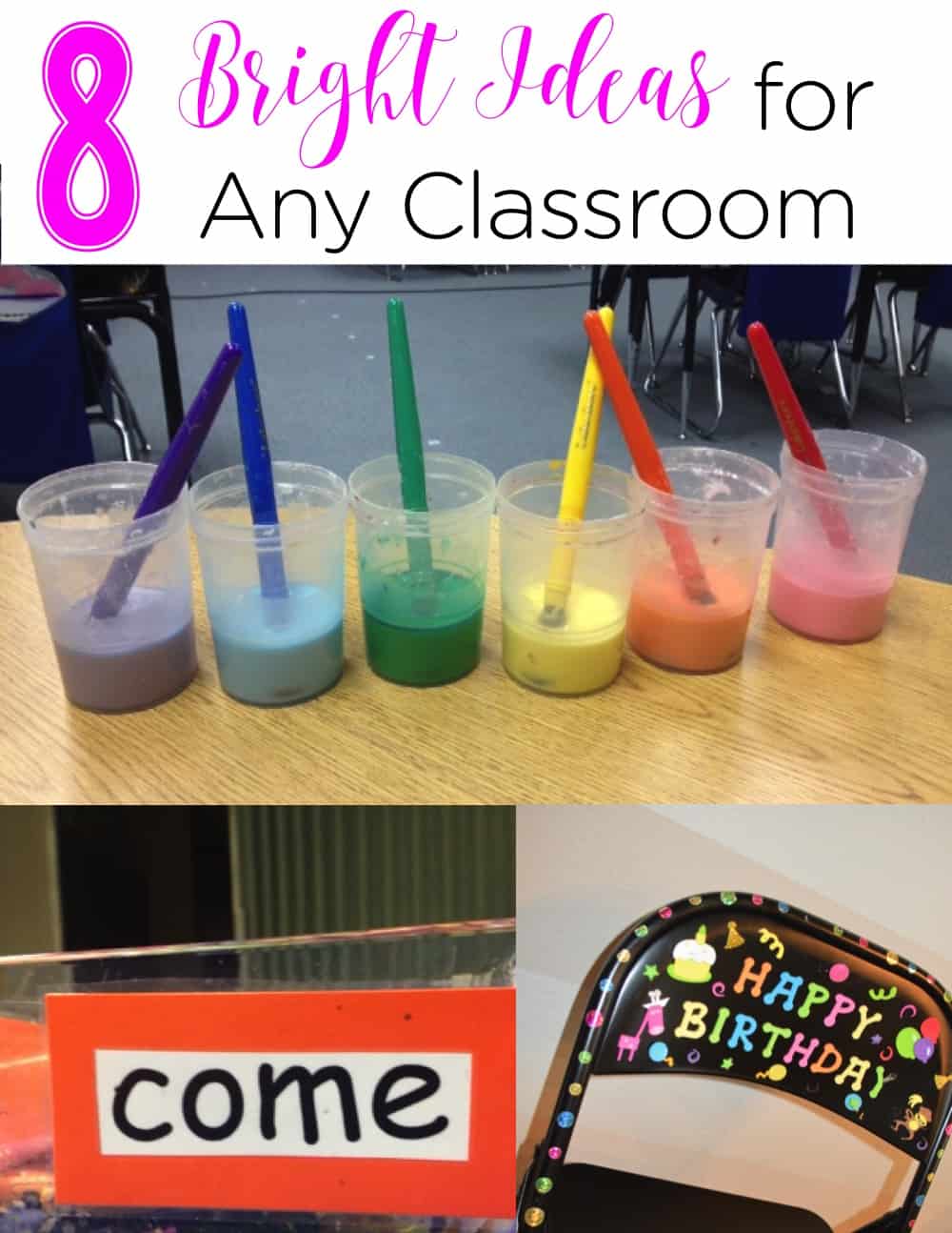 These 8 bright ideas are perfect for any classroom! These tips are perfect for new and experienced teachers. Grab some ideas for classroom management, celebrations, activities, and more! I especially LOVE the birthday chair! #ClassroomIdeas #TeacherTips