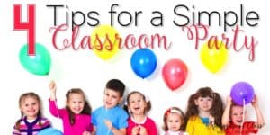4 Tips for a Simple Classroom Party-Must Read!! I love the fourth one. We all need that reminder for our classroom parties sometimes!
