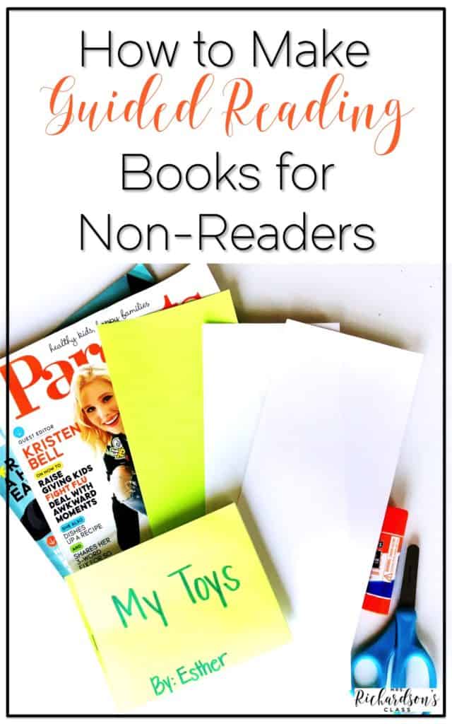 Do you get stuck with your non-readers during guided reading? See how this teacher makes guided reading books with her students and uses them with non-readers. Perfect for guided reading in kindergarten, too!