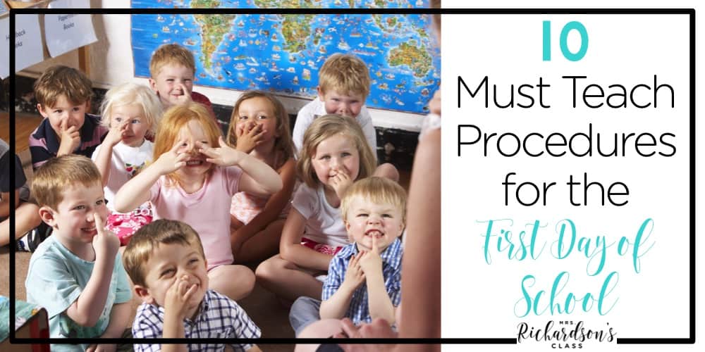 The first day of school is jam packed with things to teach. Here are 10 must teaching procedures for first day of school.