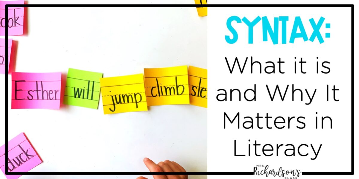 Syntax: What It Is and Why It Matters in Literacy