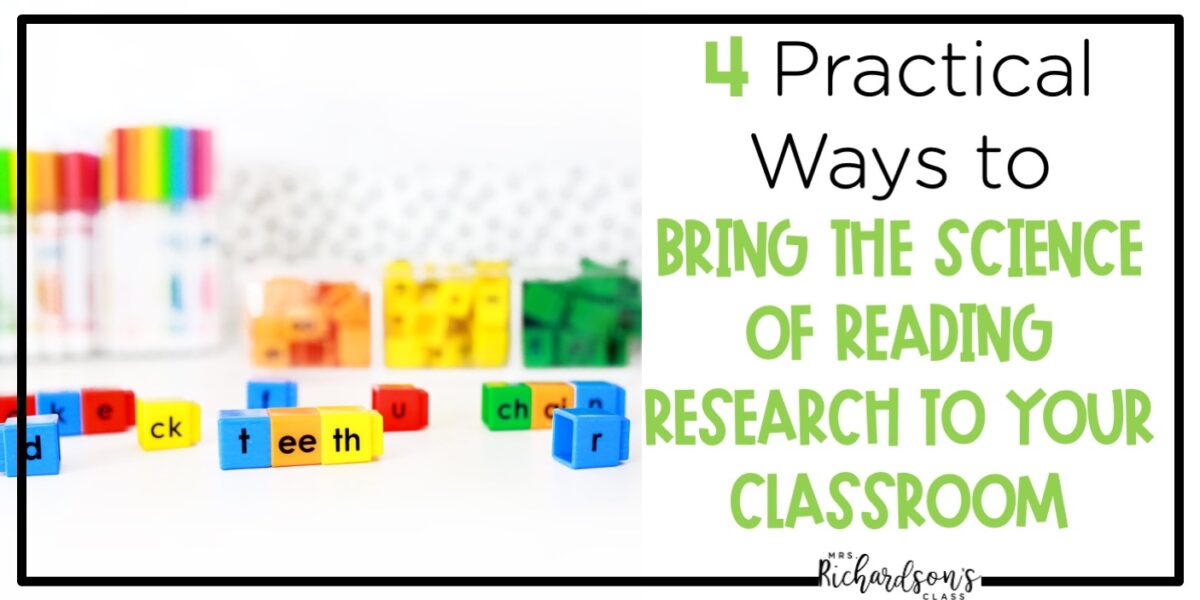 4 Ways to Bring the Science of Reading Research to Your Classroom