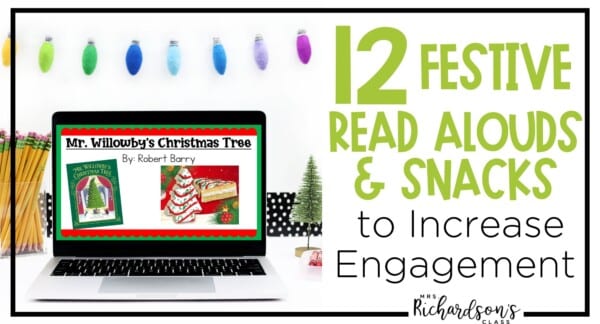 12 Festive Christmas Read Alouds and Snacks to Increase Engagement ...
